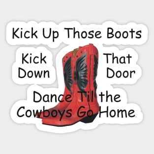 Kick Up Those Boots Sticker